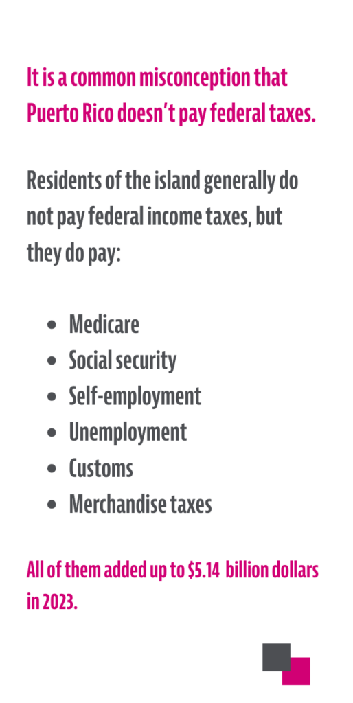 Does Puerto Rico really not pay federal taxes?